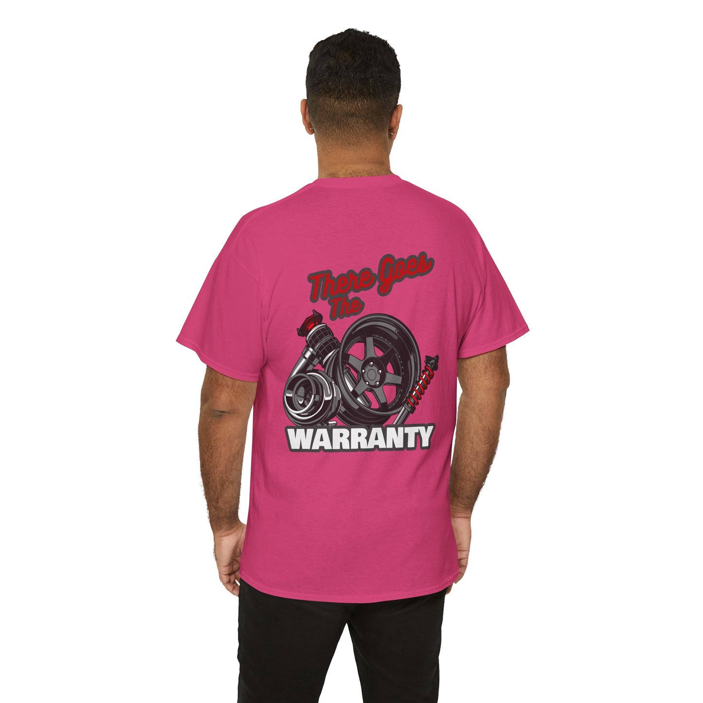 There Goes The Warranty T-shirt - Perfect for car tuners and modifiers pink