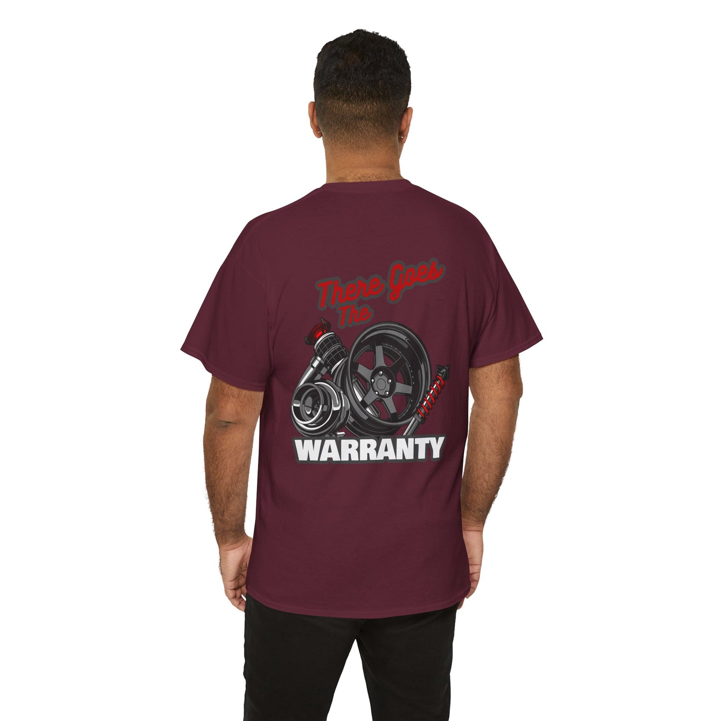 There Goes The Warranty T-shirt - Perfect for car tuners and modifiers dark red