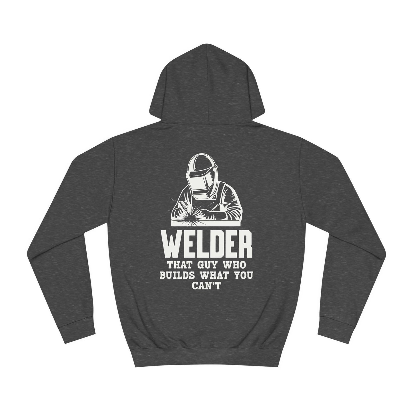 Welder, That Guy Who Builds What You Can't