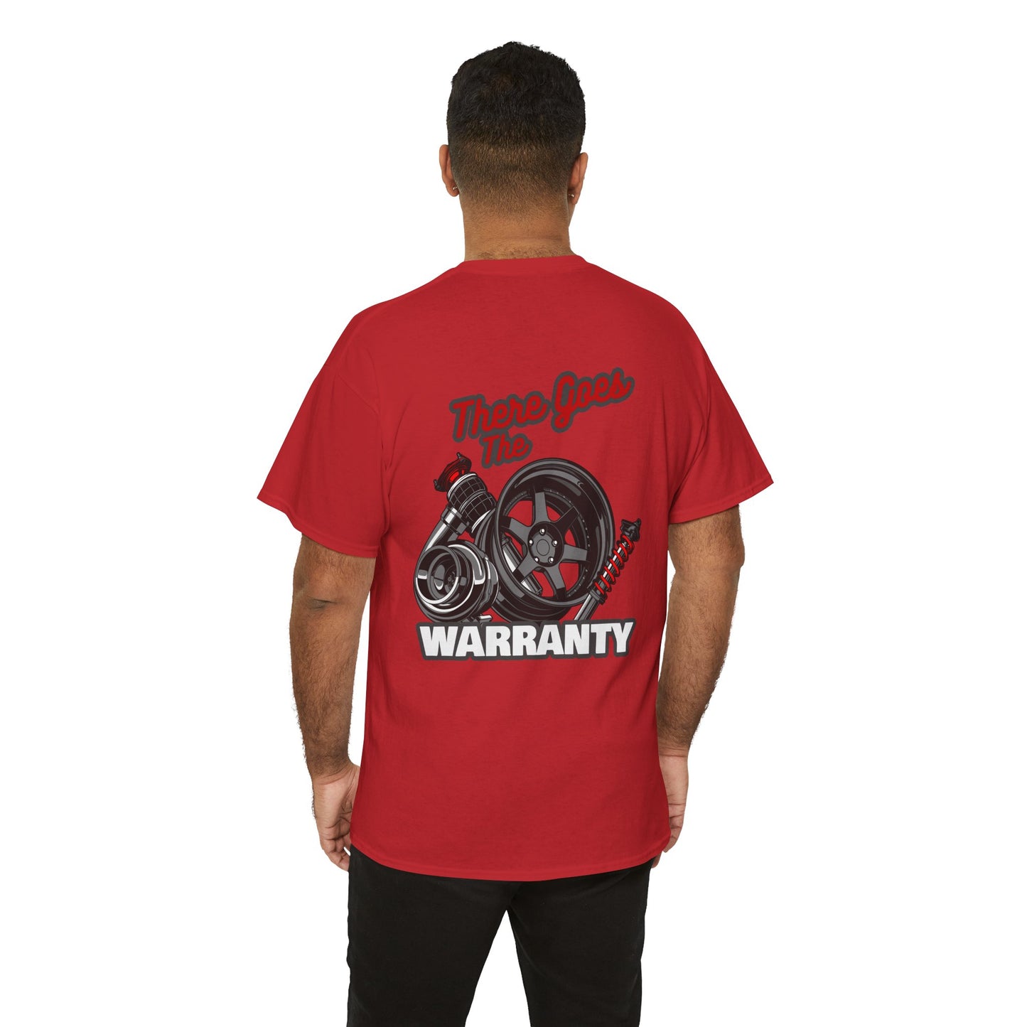 There Goes The Warranty T-shirt - Perfect for car tuners and modifiers red