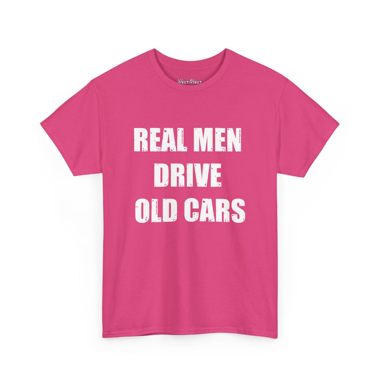 Real Men Drive Old Cars