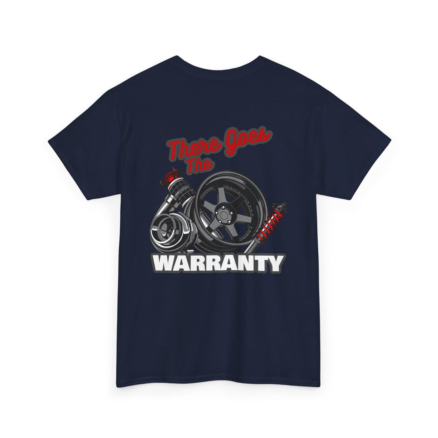 There Goes The Warranty T-shirt with backprint - Funny car enthusiast shirt navy