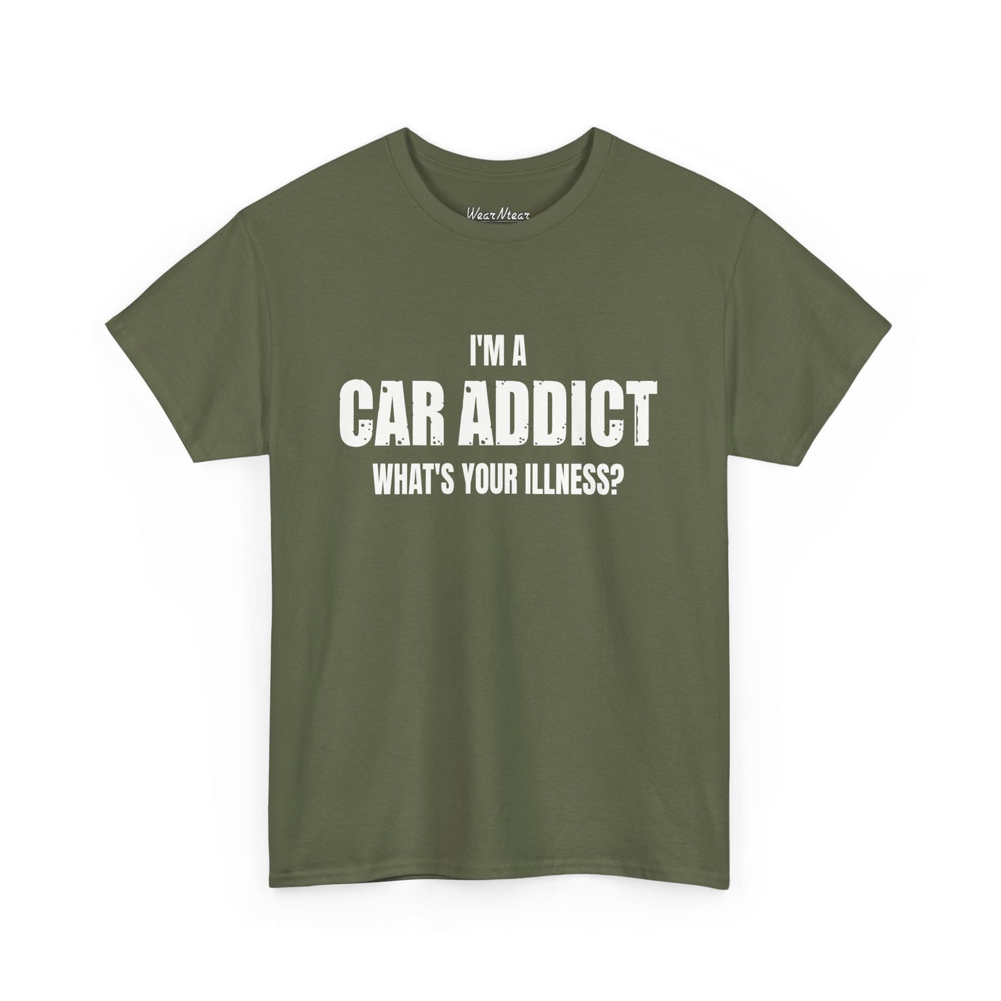 I'm A Car Addict, What's Your Illness?