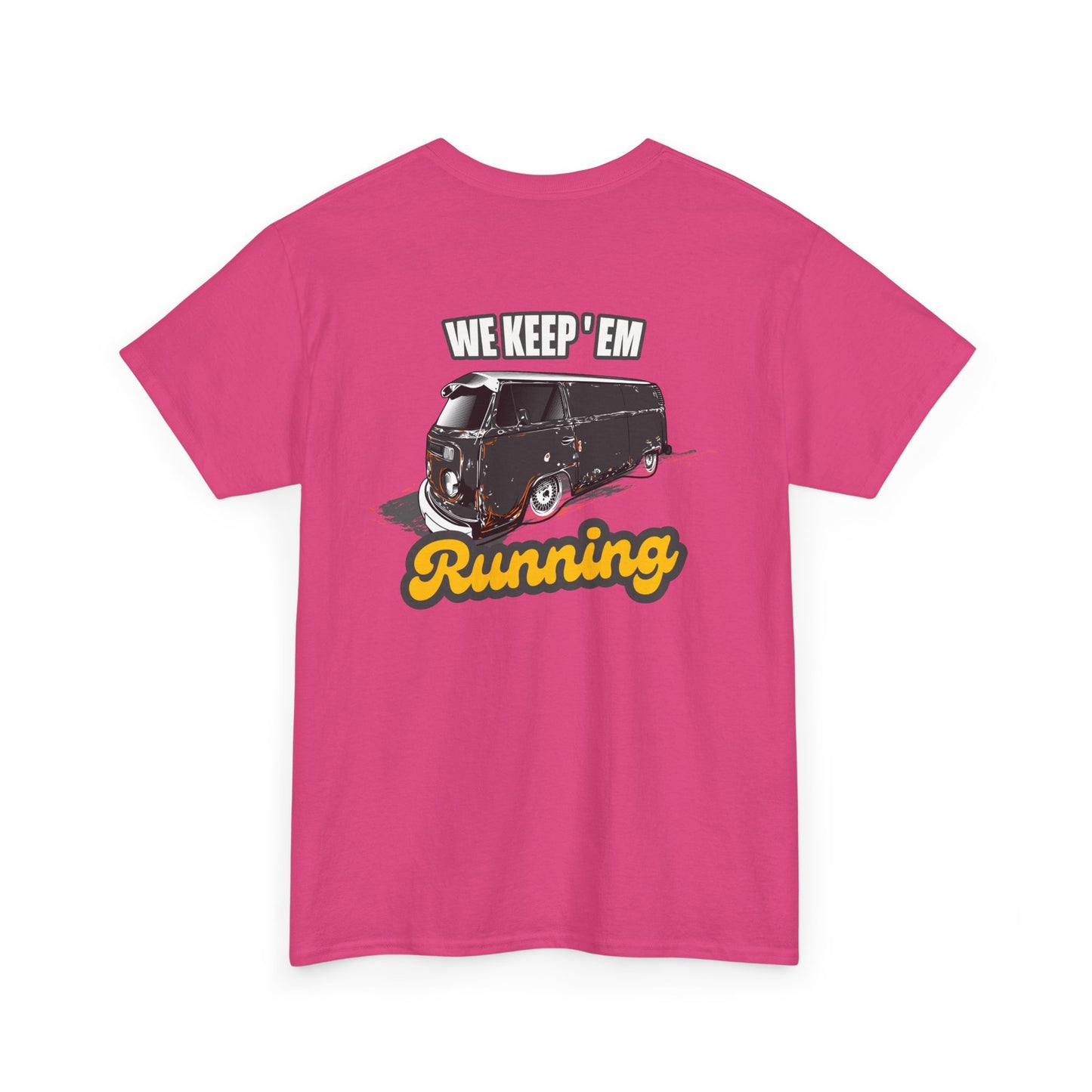 We Keep 'em Running VW Bus backprint T-shirt - Gift for retro car lovers pink