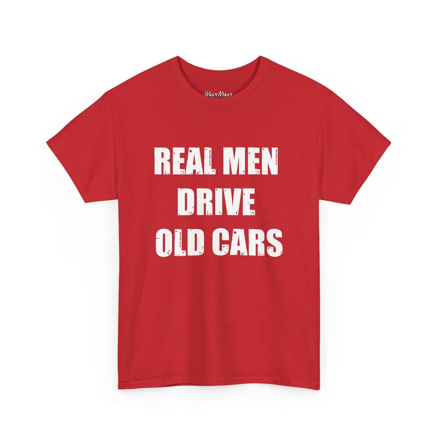 Real Men Drive Old Cars