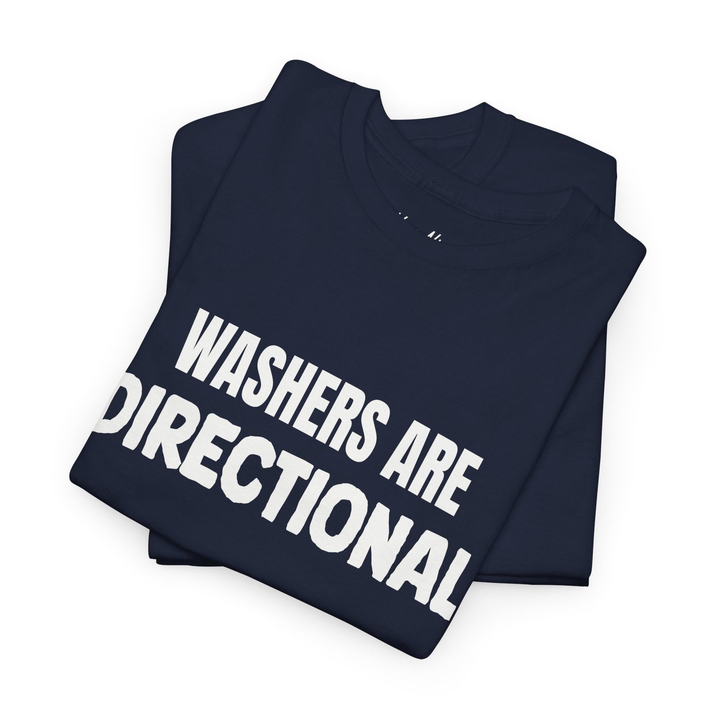 Washers Are Directional