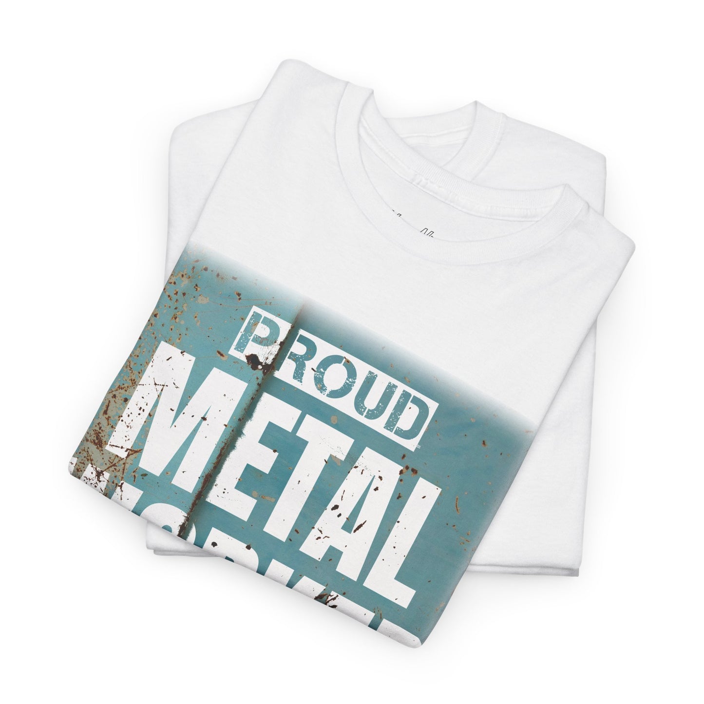 Proud Metal Worker (Teal)