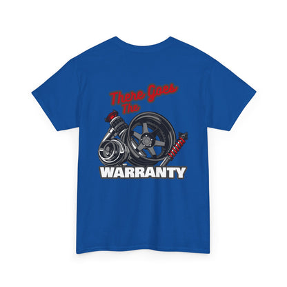 There Goes The Warranty T-shirt with backprint - Funny car enthusiast shirt blue