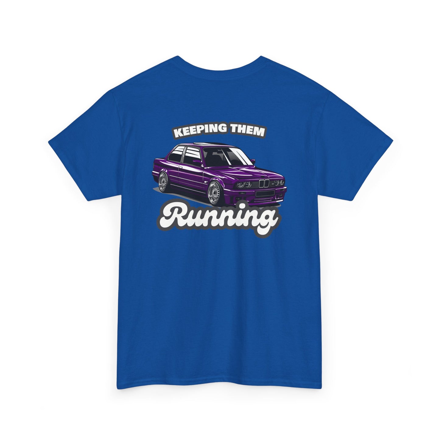 E30 Keeping Them Running T-shirt with backprint - Car enthusiast apparel blue