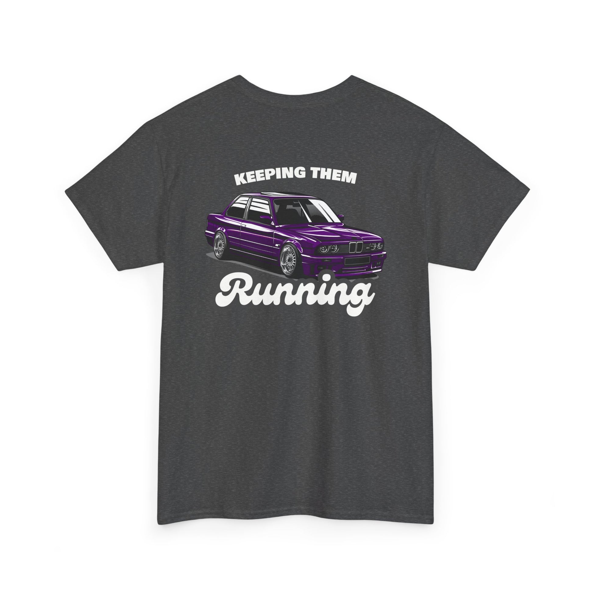 E30 Keeping Them Running T-shirt with backprint - Car enthusiast apparel gray